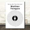 Bring Me The Horizon Mother Tongue Vinyl Record Song Lyric Art Print