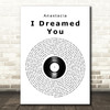 Anastacia I Dreamed You Vinyl Record Song Lyric Art Print