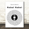 David Bowie Rebel Rebel Vinyl Record Song Lyric Art Print