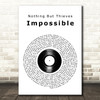 Nothing But Thieves Impossible Vinyl Record Song Lyric Art Print