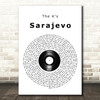 The K's Sarajevo Vinyl Record Song Lyric Art Print