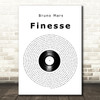 Bruno Mars Finesse Vinyl Record Song Lyric Art Print