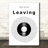 Zach Bryan Leaving Vinyl Record Song Lyric Art Print