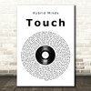 Hybrid Minds Touch Vinyl Record Song Lyric Art Print