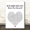 Arctic Monkeys Red Light Indicates Doors Are Secured White Heart Song Lyric Art Print