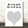 Belle and Sebastian The Boy With The Arab Strap White Heart Song Lyric Art Print