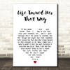 Ricky Van Shelton Life Turned Her That Way White Heart Song Lyric Art Print