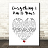 Villagers Everything I Am Is Yours White Heart Song Lyric Art Print