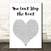 Hairspray You Can't Stop the Beat White Heart Song Lyric Art Print