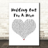Bonnie Tyler Holding Out For A Hero White Heart Song Lyric Art Print