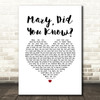 Pentatonix Mary, Did You Know White Heart Song Lyric Art Print