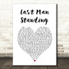 Lucie Silvas Last Man Standing White Heart Song Lyric Art Print