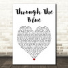 Charles Esten Through The Blue White Heart Song Lyric Art Print