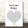 Ariana Grande just like magic White Heart Song Lyric Art Print