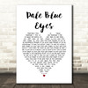 Velvet Underground Pale Blue Eyes White Heart Song Lyric Art Print