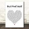 Ward Thomas Dirt And Gold White Heart Song Lyric Art Print
