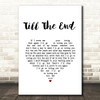 Vern Gosdin Till The End White Heart Song Lyric Art Print