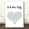 Loretta Lynn, Dolly Parton & Tammy Wynette Let Her Fly White Heart Song Lyric Art Print