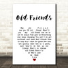 Barry Manilow Old Friends White Heart Song Lyric Art Print