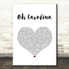 Shaggy Oh Carolina White Heart Song Lyric Art Print