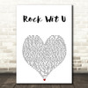 Ashanti Rock Wit U White Heart Song Lyric Art Print