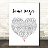 Rhys Lewis Some Days White Heart Song Lyric Art Print