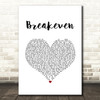 The Script Breakeven White Heart Song Lyric Art Print