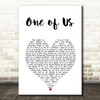 ABBA One of Us White Heart Song Lyric Art Print