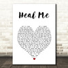 Melissa Etheridge Heal Me White Heart Song Lyric Art Print