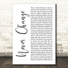 Picture This Never Change White Script Song Lyric Art Print