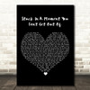 U2 Stuck In A Moment You Can't Get Out Of Black Heart Song Lyric Art Print