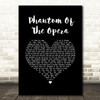 Andrew Lloyd Webber Phantom Of The Opera Medley Black Heart Song Lyric Art Print