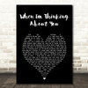 The Sundays When I'm Thinking About You Black Heart Song Lyric Art Print