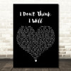 James Bonamy I Don't Think I Will Black Heart Song Lyric Art Print