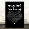 Pentatonix Mary, Did You Know Black Heart Song Lyric Art Print