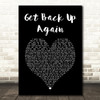 Anna Kendrick Get Back Up Again Black Heart Song Lyric Art Print