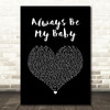 Mariah Carey Always Be My Baby Black Heart Song Lyric Art Print