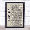 Ed Sheeran Kiss Me Shadow Song Lyric Quote Print