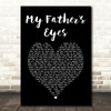 Eric Clapton My Fathers Eyes Black Heart Song Lyric Art Print