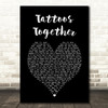 Lauv Tattoos Together Black Heart Song Lyric Art Print