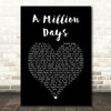 Paul Kalkbrenner A Million Days Black Heart Song Lyric Art Print