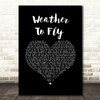 Elbow Weather To Fly Black Heart Song Lyric Art Print