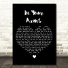 Mal Fry In Your Arms Black Heart Song Lyric Art Print