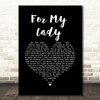 The Moody Blues For My Lady Black Heart Song Lyric Art Print