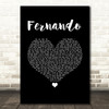 ABBA Fernando Black Heart Song Lyric Art Print