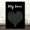 Petula Clark My Love Black Heart Song Lyric Art Print