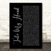 Picture This Take My Hand Black Script Song Lyric Art Print