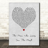 Zac Brown Band The Man Who Loves You The Most Grey Heart Song Lyric Art Print