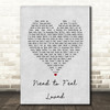 Reflekt Need to Feel Loved Grey Heart Song Lyric Art Print
