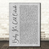 Dean Martin Baby, Its Cold Outside Grey Rustic Script Song Lyric Art Print